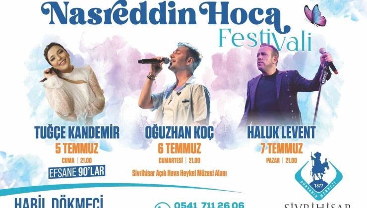 Sivrihisar Uluslararası Nasreddin Hoca Kültür ve Sanat Festivali için hazırlıklar tamamlandı