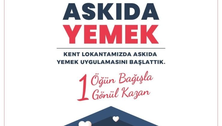Kent Lokantası’nda ’askıda yemek’ uygulaması