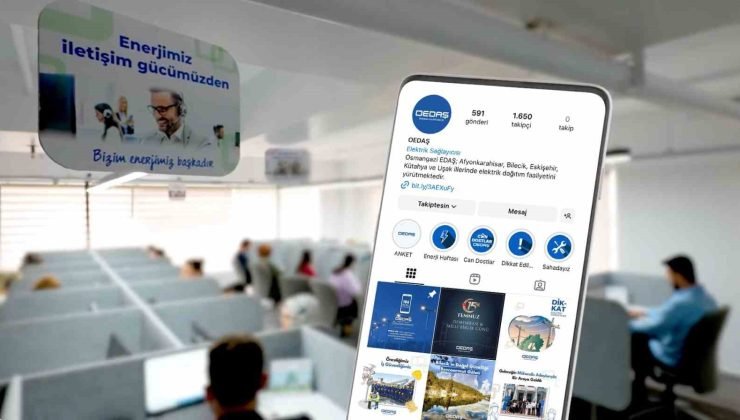 OEDAŞ iletişim kanalları üzerinden 7/24 hizmet veriyor
