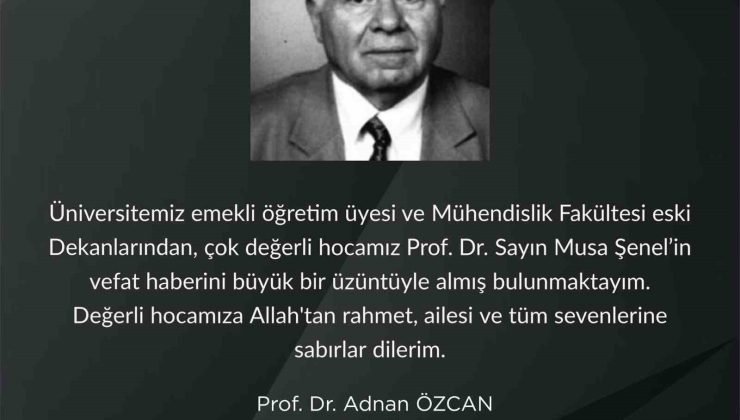 Prof. Dr. Musa Şenel’in vefatıyla ilgli Rektör Özcan’dan taziye mesajı