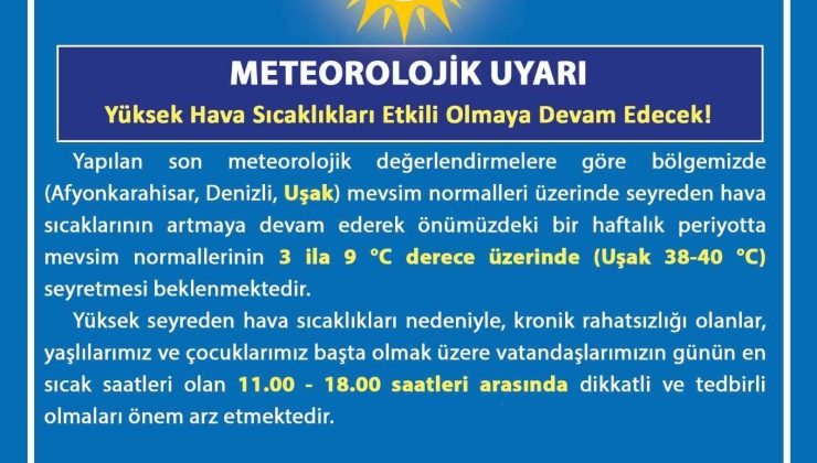 Uşak için sıcak hava uyarısı