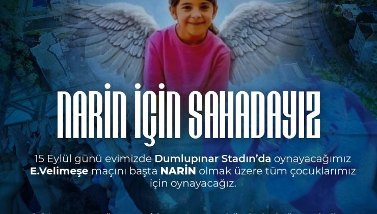 Belediye Kütahyaspor, Narin için sahaya çıkacak