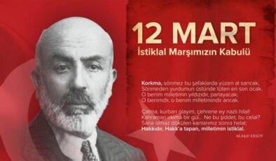 Poyraz: İstiklal Marşımızın Kabulünün 104. Yıldönümü Kutlu Olsun