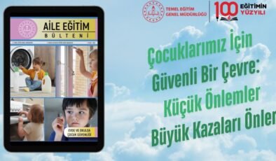 Evde ve Okulda Çocuk Güvenliği Temalı Bülten Yayınlandı
