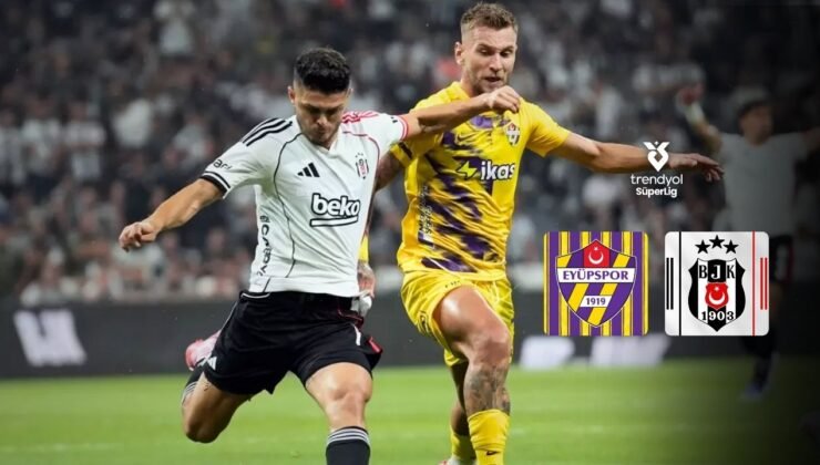 Beşiktaş, Eyüpspor deplasmanında: Muhtemel 11’ler
