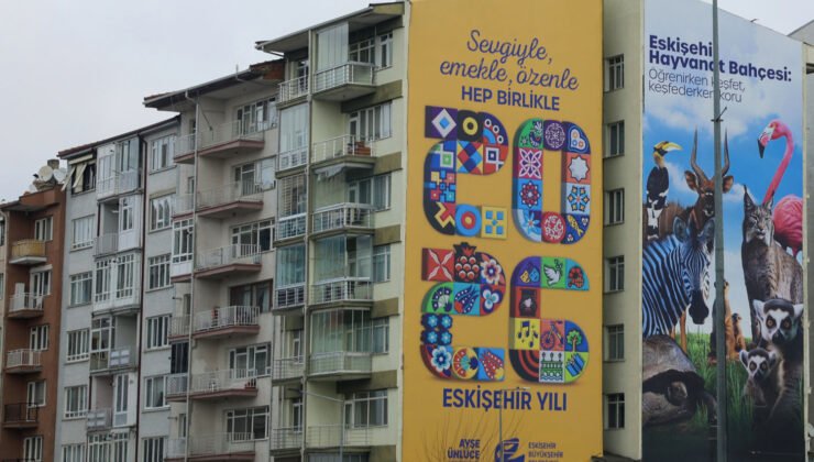 “2026 Eskişehir Yılı” Heyecanı Kente Yayıldı: Şehir Afişlerle Donatıldı