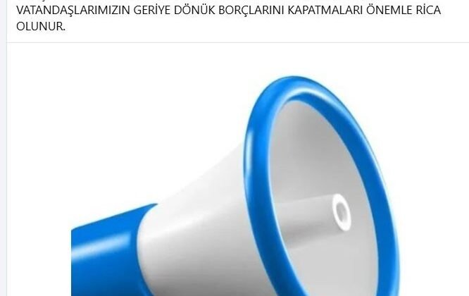 Belediye vatandaşlardan borçlarını sosyal medyadan istedi