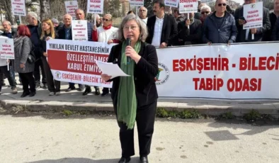 Eskişehir-Bilecik Tabip Odası’ndan Özelleştirme Tepkisi: Devlet Hastanemizi Geri İstiyoruz