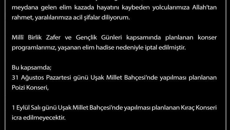 Uşak’ta Milli Birlik Zafer ve Gençlik Günleri kapsamında gerçekleştirilecek konserler iptal edildi