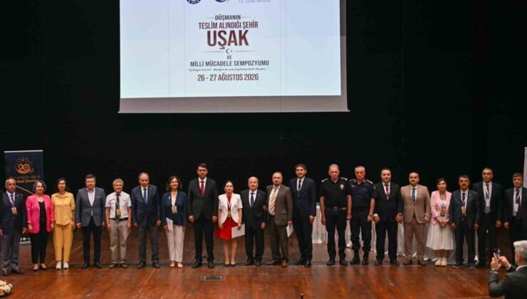 Uşak’ta Milli Mücadele sempozyumu gerçekleştirildi
