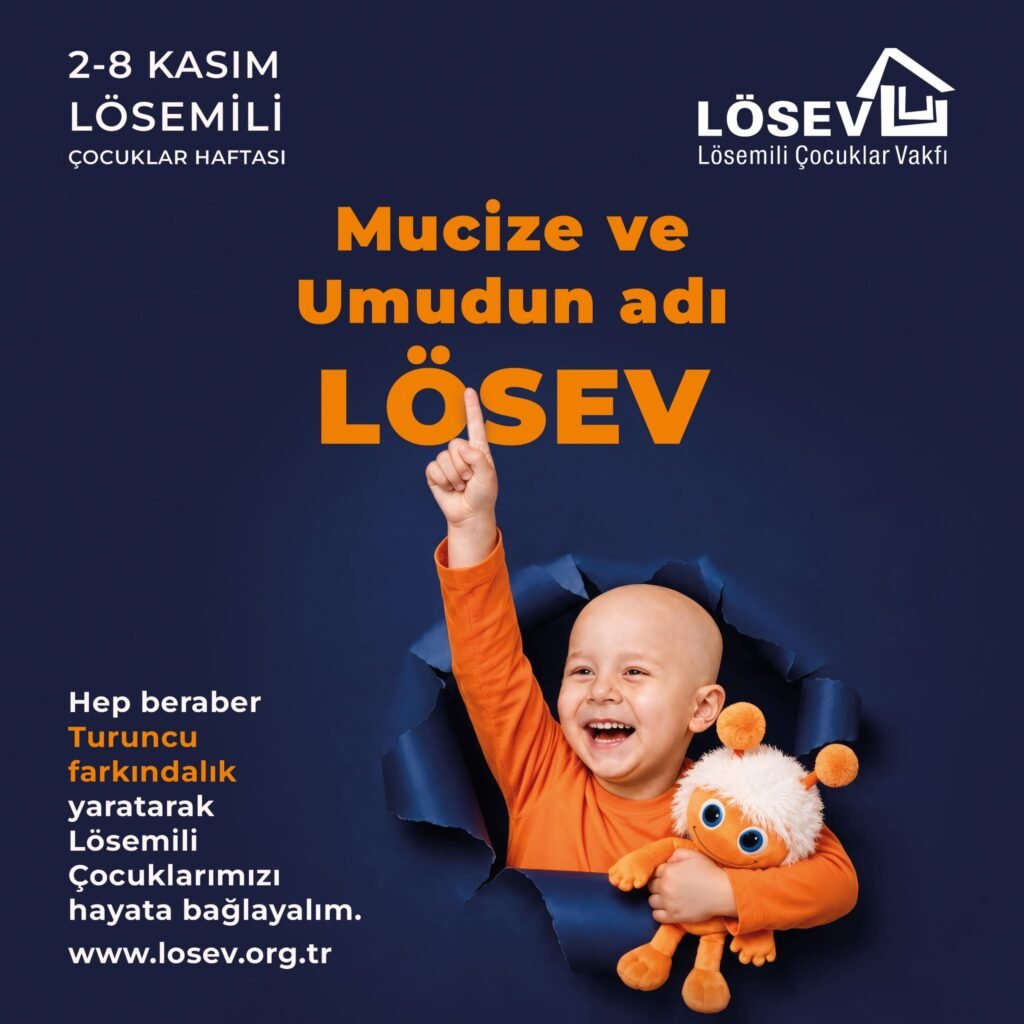 2-8 Kasım Lösemili Çocuklar Haftası başlıyor: LÖSEV’den turuncu farkındalık hareketi