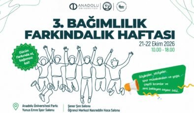 Anadolu Üniversitesi’nde Bağımlılığa Karşı Farkındalık Haftası: İki Gün Boyunca Etkinlik Düzenlenecek