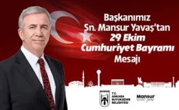 ABB Başkanı Mansur Yavaş'ın 29 Ekim Cumhuriyet Bayramı mesajı