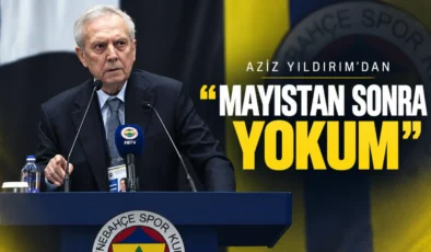Aziz Yıldırım’dan sert mesaj: “Mayıstan sonra yokum!”