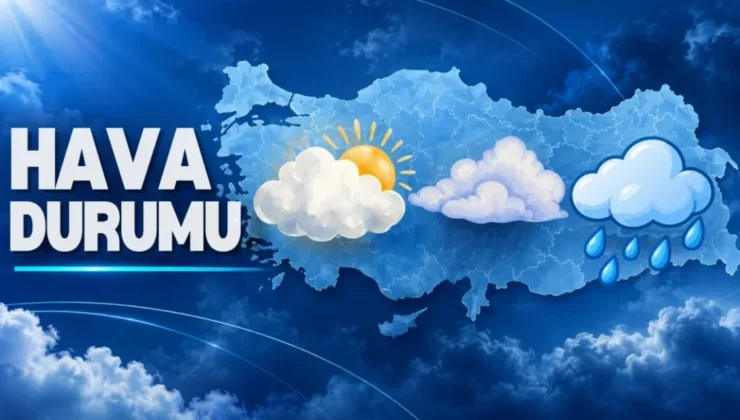 Bugün hava nasıl olacak?