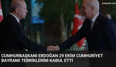 Cumhurbaşkanı Erdoğan 29 Ekim Cumhuriyet Bayramı tebriklerini kabul etti