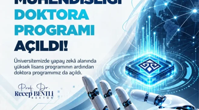 Malatya’da bir ilk: Yapay Zekâ Mühendisliği Doktora Programı açıldı