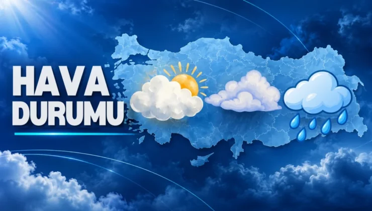 Meteoroloji açıkladı: Türkiye'de bugün hava nasıl olacak?