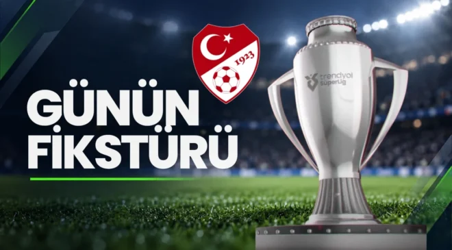 Süper Lig'de gözler bugünkü maçlarda
