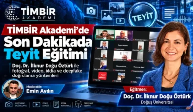 TİMBİR Akademi’de “Son Dakikada Teyit” eğitimi