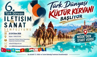 Türk Dünyası Kültür Kervanı Niğde’den başlıyor