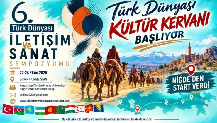 Türk Dünyası Kültür Kervanı Niğde’den başlıyor