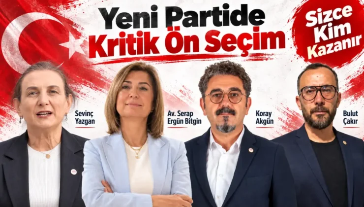 Yeni Parti Uşak’ta il başkanını belirlemek için ön seçime gidiyor